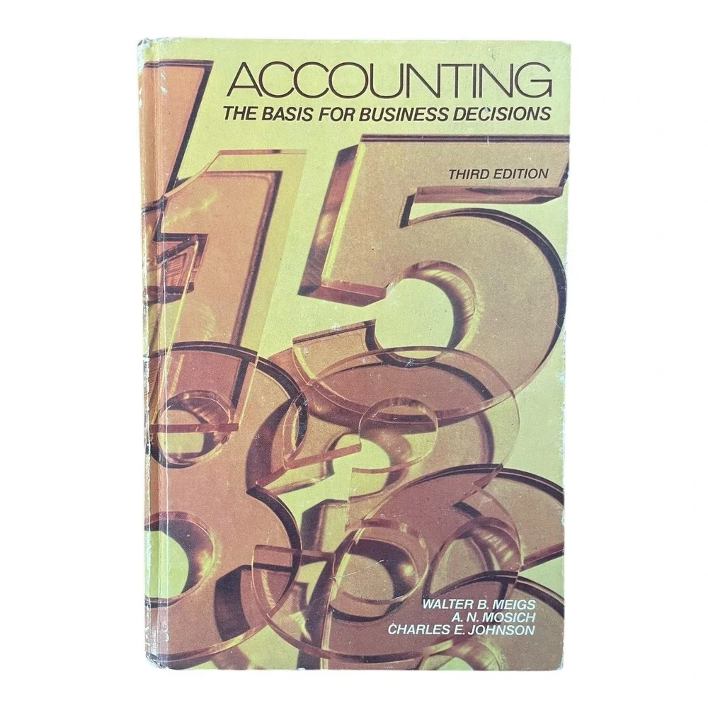 Accounting The Basis for‎ Business Decisions Third Edition